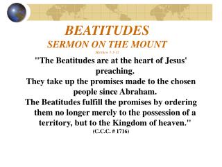 BEATITUDES SERMON ON THE MOUNT Matthew 5:3-12