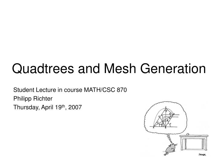 quadtrees and mesh generation