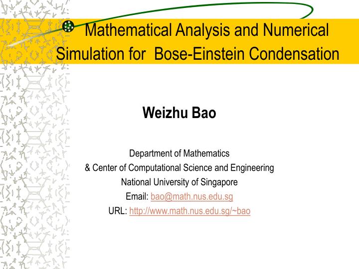 mathematical analysis and numerical simulation for bose einstein condensation
