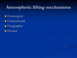 Atmospheric lifting mechanisms