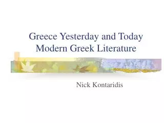 Greece Yesterday and Today Modern Greek Literature