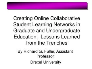 Creating Online Collaborative Student Learning Networks in Graduate and Undergraduate Education: Lessons Learned from t