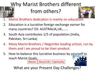 Why Marist Brothers different from others?