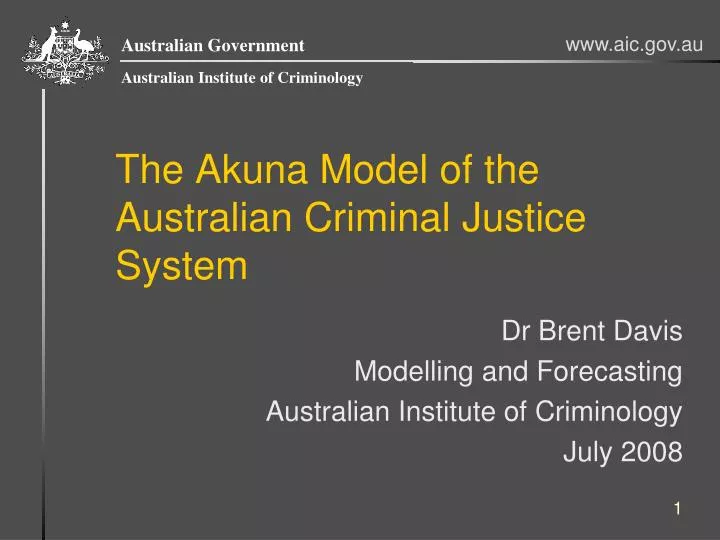the akuna model of the australian criminal justice system