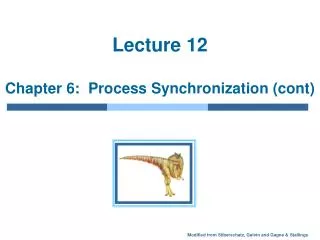 Lecture 12 Chapter 6: Process Synchronization (cont)