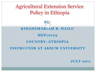 Agricultural Extension Service Policy in Ethiopia