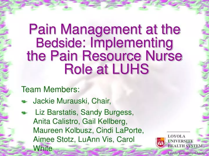 pain management at the bedside implementing the pain resource nurse role at luhs