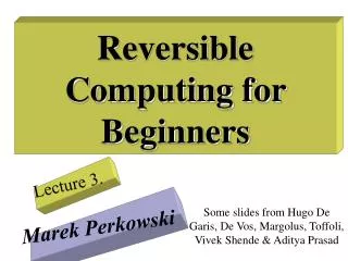 Reversible Computing for Beginners