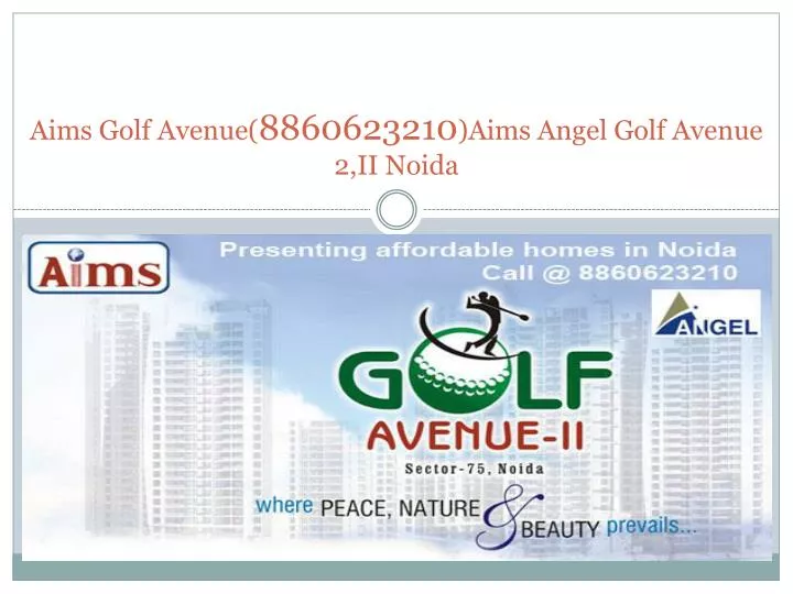 aims golf avenue 8860623210 aims angel golf avenue 2 ii noida