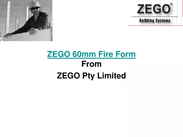 zego 60mm fire form from zego pty limited