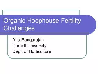 Organic Hoophouse Fertility Challenges