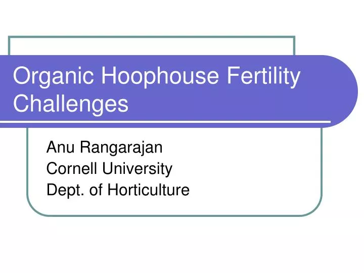 organic hoophouse fertility challenges