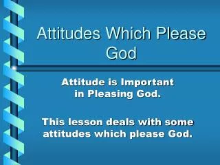 Attitudes Which Please God