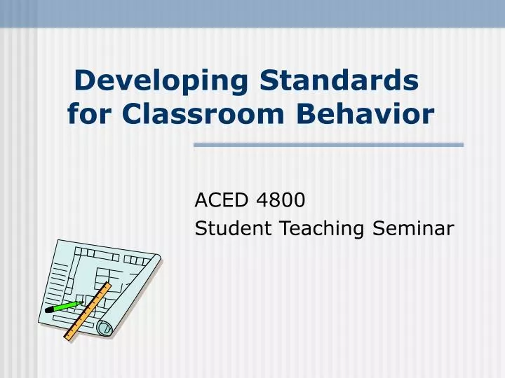 developing standards for classroom behavior