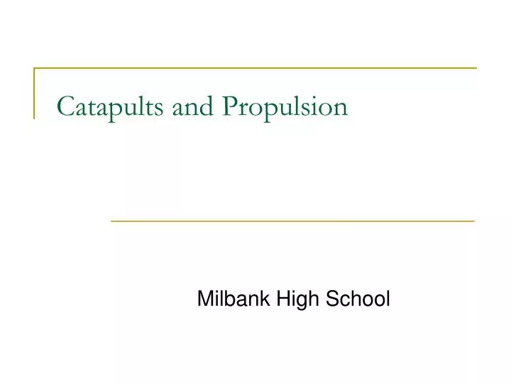 catapults and propulsion