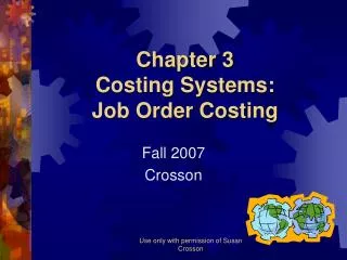 Chapter 3 Costing Systems: Job Order Costing