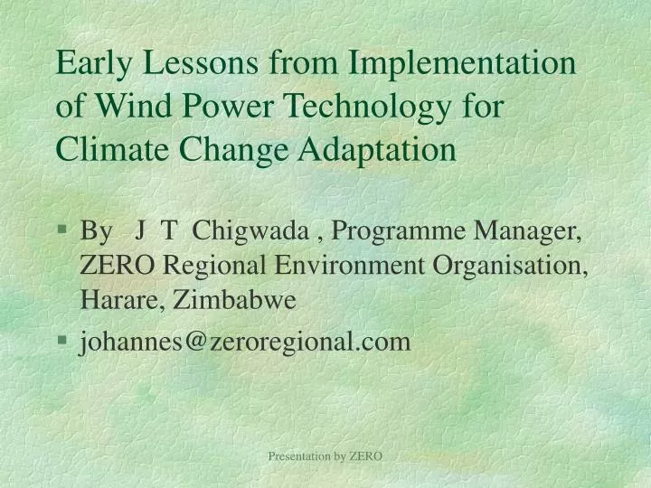 early lessons from implementation of wind power technology for climate change adaptation