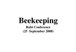 Beekeeping Rabi Conference (25 September 2008)