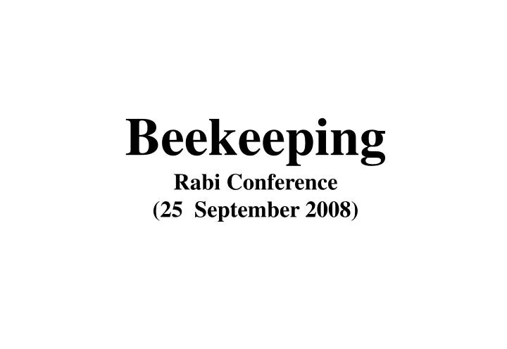 beekeeping rabi conference 25 september 2008
