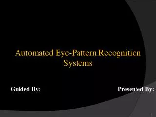 Automated Eye-Pattern Recognition Systems