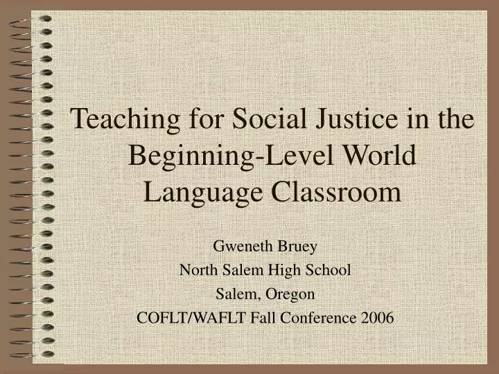 teaching for social justice in the beginning level world language classroom