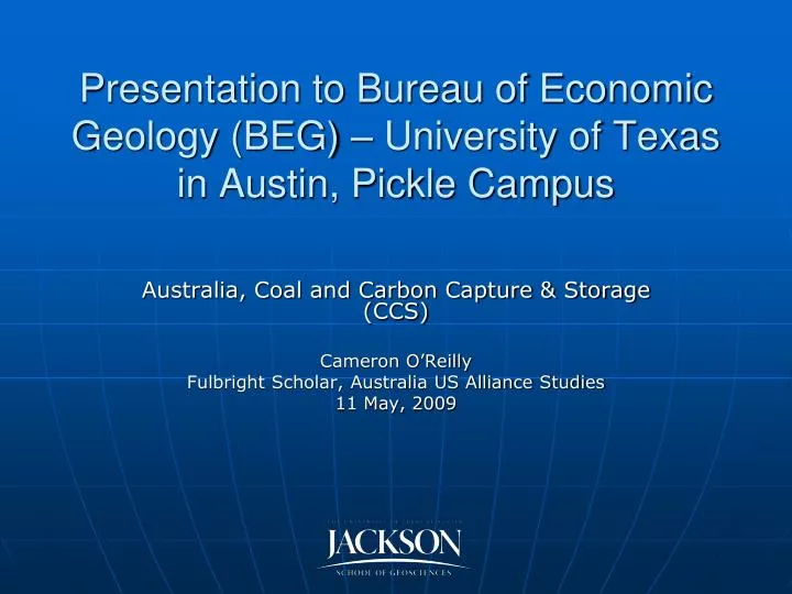 presentation to bureau of economic geology beg university of texas in austin pickle campus