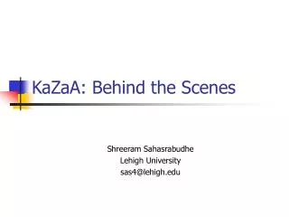 KaZaA: Behind the Scenes