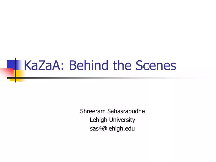 kazaa behind the scenes