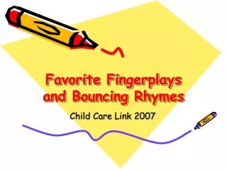 Favorite Fingerplays and Bouncing Rhymes