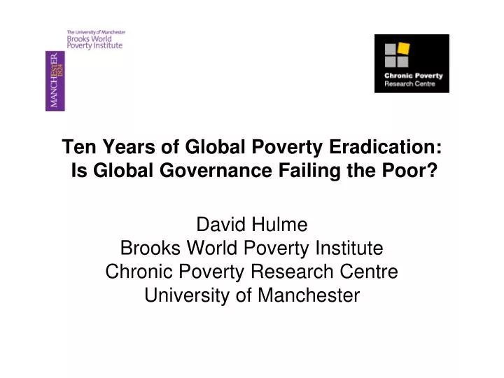 ten years of global poverty eradication is global governance failing the poor