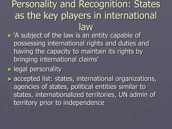 personality and recognition states as the key players in international law