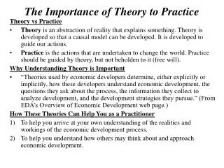 The Importance of Theory to Practice