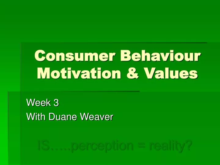 consumer behaviour motivation values