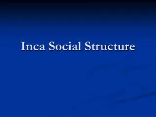 Inca Social Structure