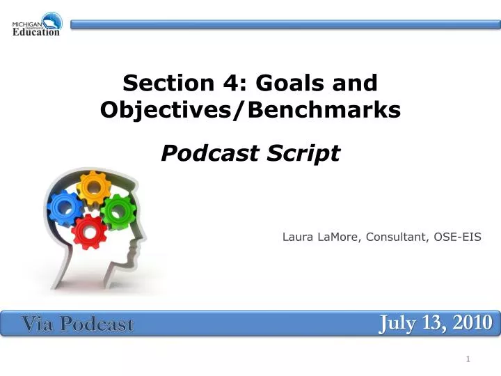 section 4 goals and objectives benchmarks podcast script
