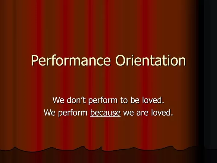 performance orientation