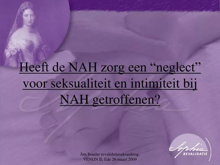 heeft de nah zorg een neglect voor seksualiteit en intimiteit bij nah getroffenen