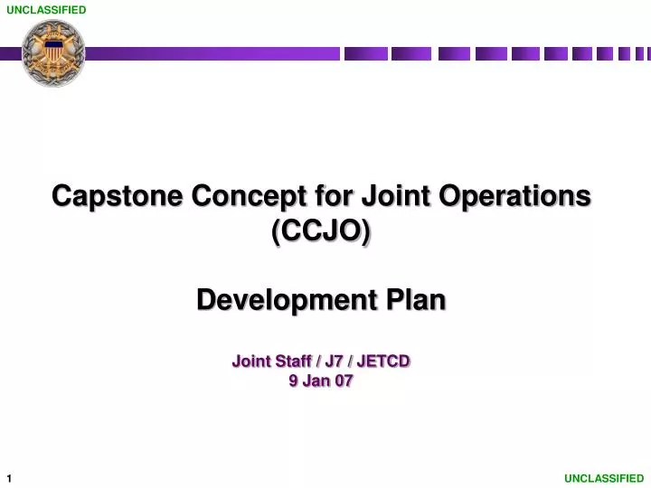 capstone concept for joint operations ccjo development plan joint staff j7 jetcd 9 jan 07