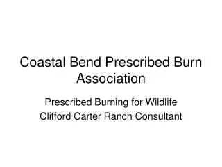 Coastal Bend Prescribed Burn Association