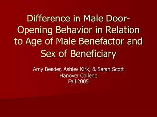 Difference in Male Door-Opening Behavior in Relation to Age of Male Benefactor and Sex of Beneficiary