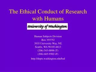 The Ethical Conduct of Research with Humans