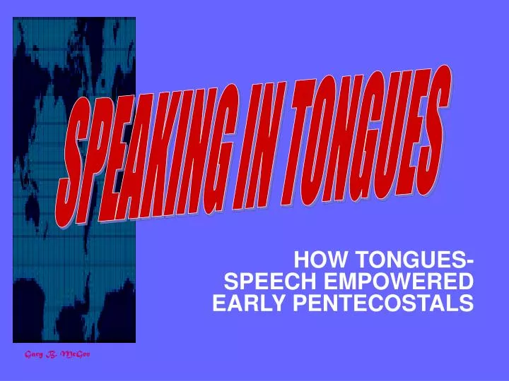 how tongues speech empowered early pentecostals