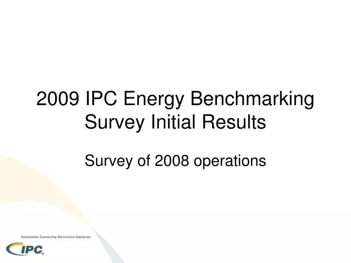 2009 ipc energy benchmarking survey initial results
