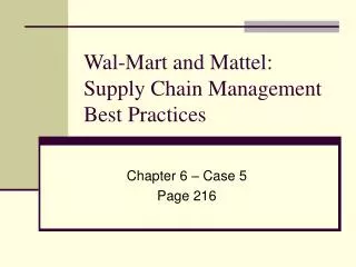 Wal-Mart and Mattel: Supply Chain Management Best Practices