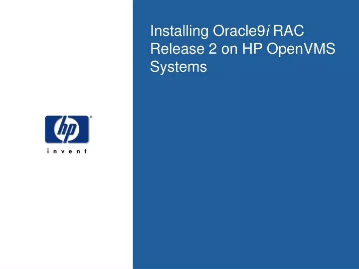installing oracle9 i rac release 2 on hp openvms systems
