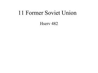 11 Former Soviet Union