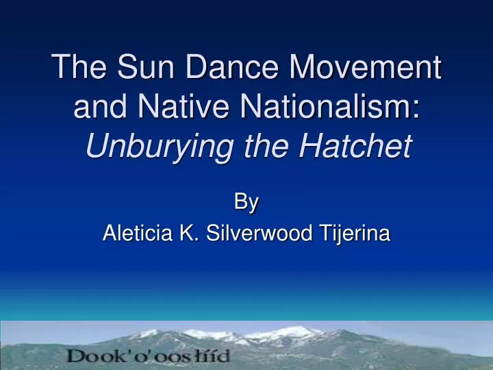 the sun dance movement and native nationalism unburying the hatchet