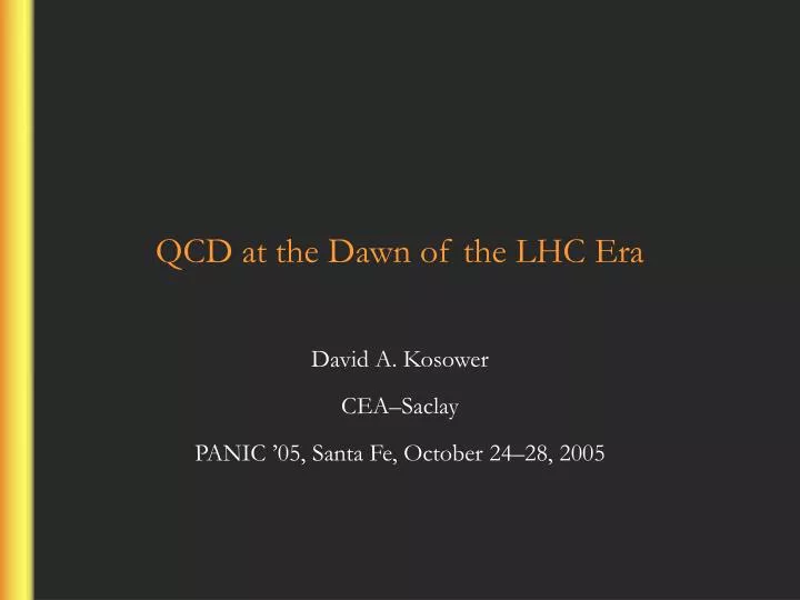 qcd at the dawn of the lhc era