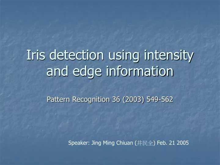 iris detection using intensity and edge information