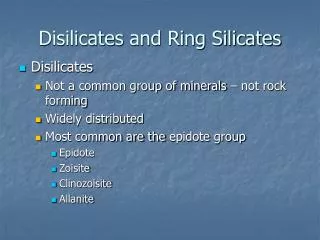 Disilicates and Ring Silicates